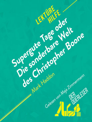 cover image of Supergute Tage oder Die sonderbare Welt des Christopher Boone von Mark Haddon Lektürehilfe